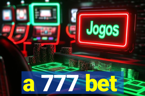 a 777 bet